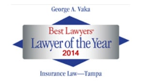 George A. Vaka | Best Lawyers | Lawyer of the Year 2014 | Insurance Law- Tampa