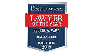 Best Lawyers | Lawyer of the Year | George A. Vaka | Insurance Law | Tampa, Florida 2019