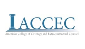 ACCEC | American College of Coverage and Extracontractual Counsel